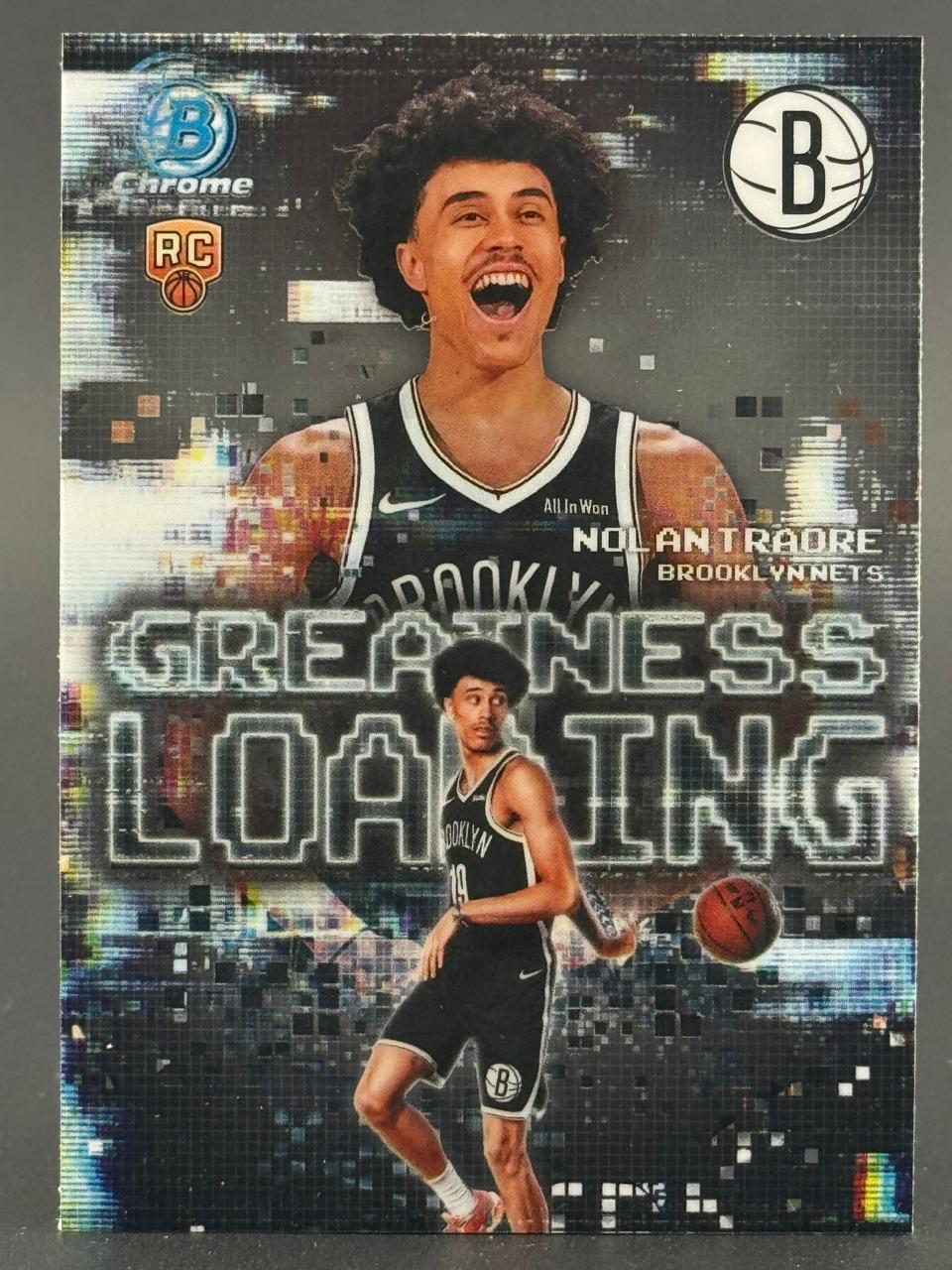 Bowman Chrome Nolan Traore rookie card featuring "Greatness Loading" text and a Brooklyn Nets theme.